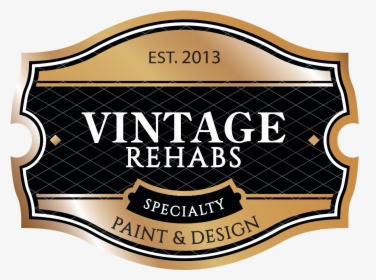 Vintage Rehabs Furniture Design And Restoration - Label, HD Png Download, Free Download