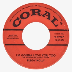 I"m Gonna Love You Too By Buddy Holly Us Vinyl Side-a - Buddy Holly, HD Png Download, Free Download