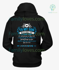 To My Son - Hoodie, HD Png Download, Free Download