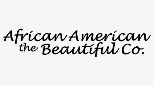 African American The Beautiful Co - Calligraphy, HD Png Download, Free Download