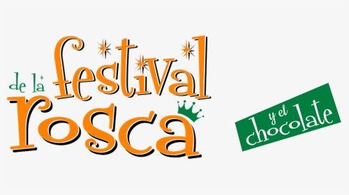 Festival De La Rosca Y El Chocolate, HD Png Download, Free Download