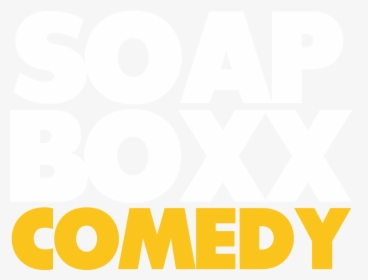 Soapboxx Comedy - Poster, HD Png Download, Free Download