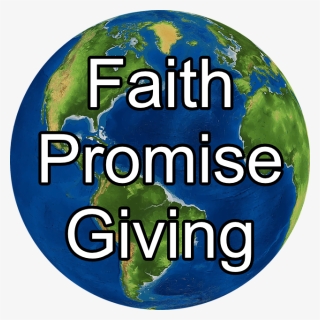 Northside Baptist Church Faith Promise Missions - Earth, HD Png Download, Free Download