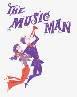 Music Man (1962), HD Png Download, Free Download