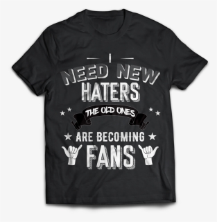 Haters - Active Shirt, HD Png Download, Free Download