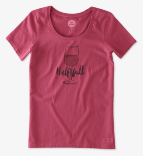 Women"s Half Full Wine Glass Crusher Scoop - Active Shirt, HD Png Download, Free Download