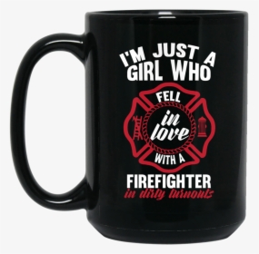 Girl Fell In Love With A Firefighter 15 Oz, HD Png Download, Free Download