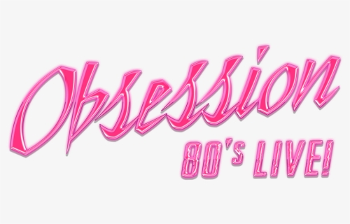 80s Obsession Live, HD Png Download, Free Download