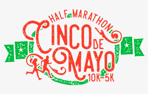 Cinco De Mayo Half Marathon, 10k, 5k Run, HD Png Download, Free Download
