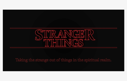 Stranger Things Taking The Strange Out Of Things In, HD Png Download, Free Download
