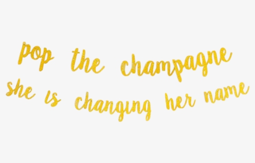 Pop The Champagne Bachelorette Gold Banner Canada", HD Png Download, Free Download