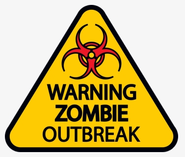 Warning Zombie Outbreak, HD Png Download, Free Download