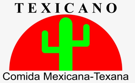 Texicano Comida Mexicana Texana Tex Mex Logo Tax Free Hd Png Download Kindpng