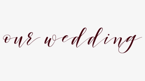 Our Wedding Png Font, Transparent Png, Free Download
