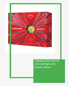 Chrome Ball Png - Callaway Chrome Soft Golf Balls, Transparent Png, Free Download