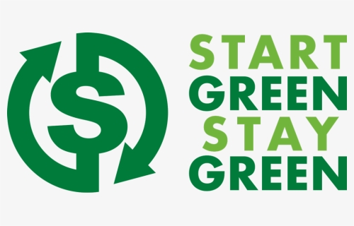 Start Green, Stay Green, HD Png Download, Free Download