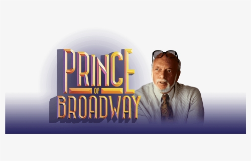 Prince Of Broadway Played Its Final Performance On, HD Png Download, Free Download