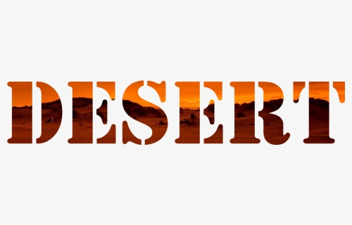 Desert, Text, Word, Hq Photo, HD Png Download, Free Download