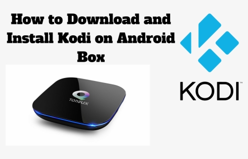 Install Kodi On Android Box, HD Png Download, Free Download
