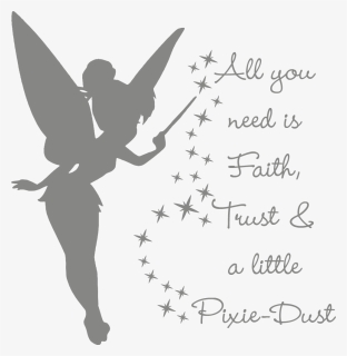 Muursticker All You Need Is Faith, Trust & A Little - Fairy Tinkerbell, HD Png Download, Free Download