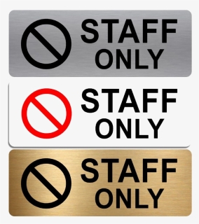 Staff Only Png File - Sign For Staff Only, Transparent Png, Free Download