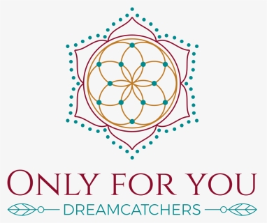 Only For You Dreamcatchers - Circle, HD Png Download, Free Download