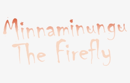 Minnaminungu The Firefly - Moyra, HD Png Download, Free Download