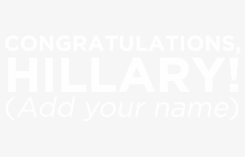 Congratulations Hillary - Poster, HD Png Download, Free Download
