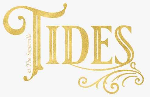 Tides Restaurant At The Somerville Hotel Jersey - Calligraphy, HD Png Download, Free Download