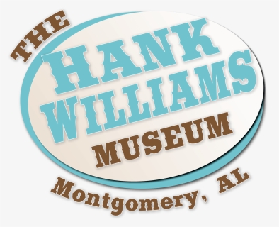 The Hank Williams Museum - Calligraphy, HD Png Download, Free Download