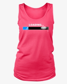 Loading Bar Funny Ladies Tank - Don T Worry Be Happy Wine, HD Png Download, Free Download