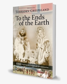 To The Ends Of The Earth - Poster, HD Png Download, Free Download