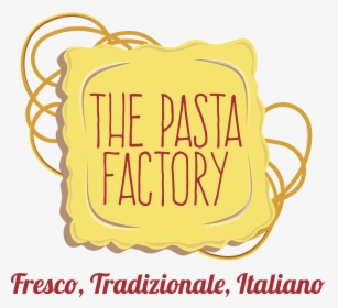 Logo - Pasta Factory Logo, HD Png Download, Free Download