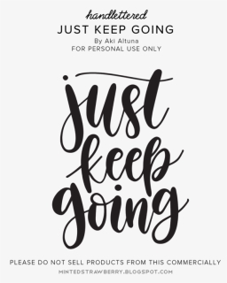Keep Going Png Transparent Image - Calligraphy, Png Download, Free Download
