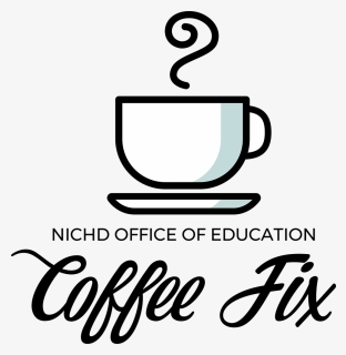 Nichd Office Of Education Coffee Fix Logo, A White, HD Png Download, Free Download