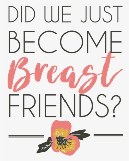 Breastfriends Transpng - Flower, Transparent Png, Free Download