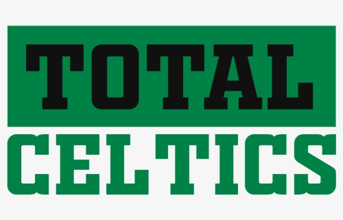 Total Celtics Logo Stacked Og - Poster, HD Png Download, Free Download