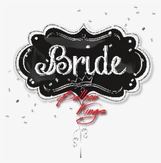 Bride Chalkboard Supershape Balloon - Merry And Bright Chalkboard, HD Png Download, Free Download