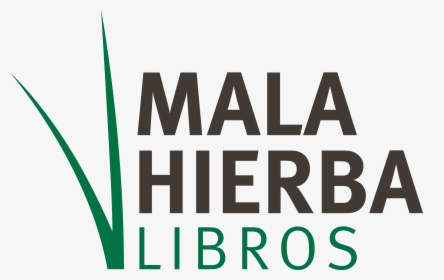 La Mala Hierba Crece A Pesar De Las Adversidades - Handelsverband, HD Png Download, Free Download