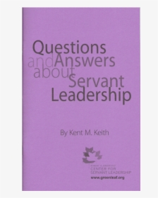Questions And Answers About Servant Leadership - Institute Of Customer Service, HD Png Download, Free Download