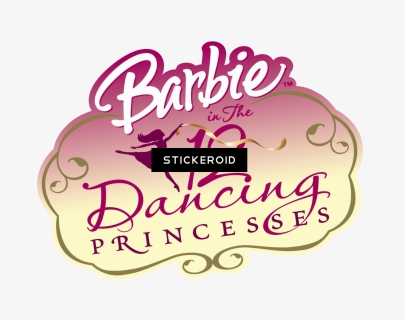 Barbie Logo Art - Barbie In The 12 Dancing Princesses (2006), HD Png Download, Free Download