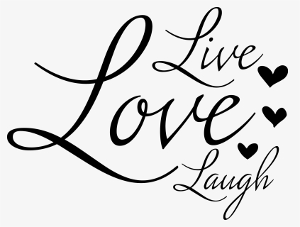 Live Love Laugh Png, Transparent Png, Free Download