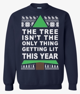 The Tree Isn"t The Only Thing Getting Lit This Year, HD Png Download, Free Download