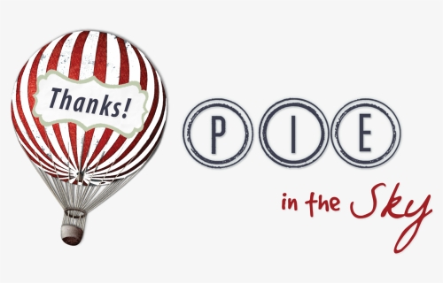 Pie In The Sky Logo Thanks - Hot Air Balloon, HD Png Download, Free Download