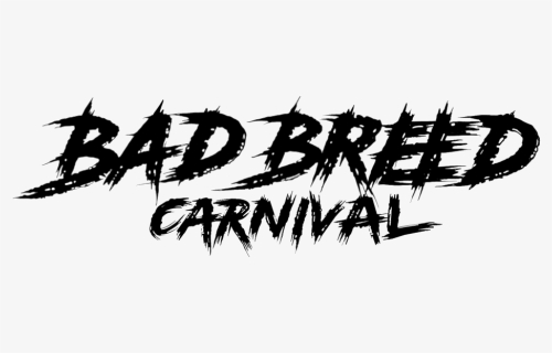 Bad Breed Carnival, HD Png Download, Free Download