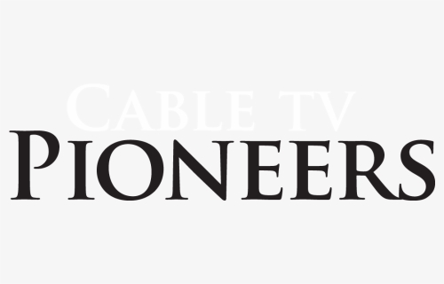 Cable Tv Pioneers - Black-and-white, HD Png Download, Free Download