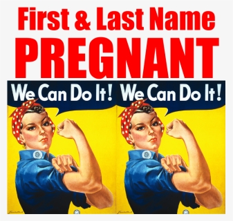 Pregnant Rosie The Riveter We Can Do It Bumper Stickers - Rosie The Riveter, HD Png Download, Free Download