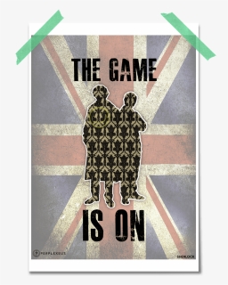 Sherlock Bbc The Game Is On Britain England 221b Baker - Poster, HD Png Download, Free Download