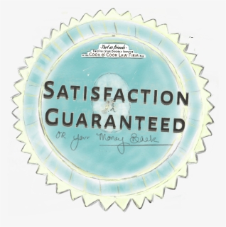 Client Satisfaction Guaranteed, Or Your Money Back - Label, HD Png Download, Free Download
