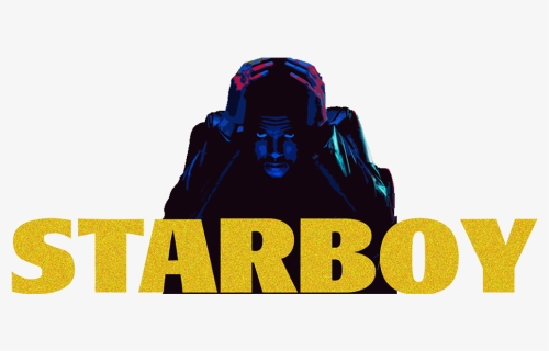 It"s Your Turn To Be A Motherf****** Starboy/stargirl - Starboy Png, Transparent Png, Free Download